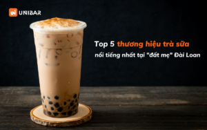 Top 5 thương hiệu trà sữa nổi tiếng nhất tại Đài Loan