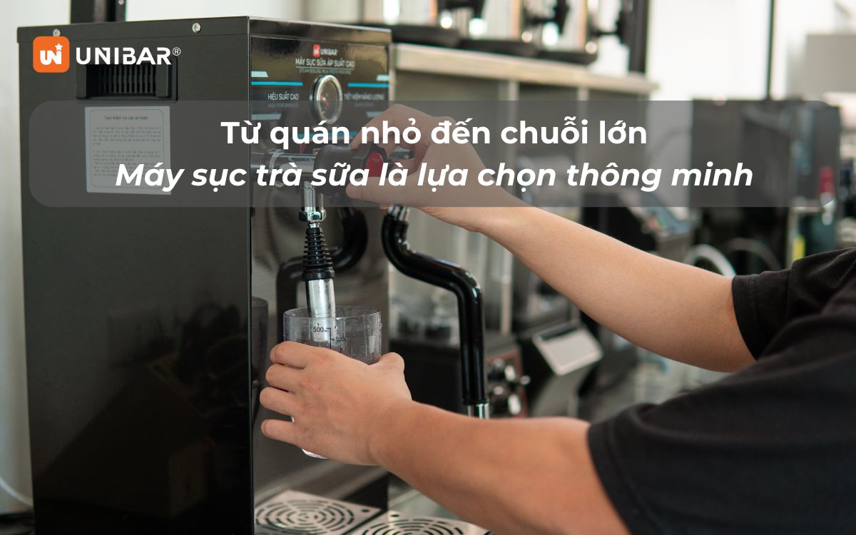 Từ quán nhỏ đến chuỗi lớn: Máy sục trà sữa là lựa chọn thông minh