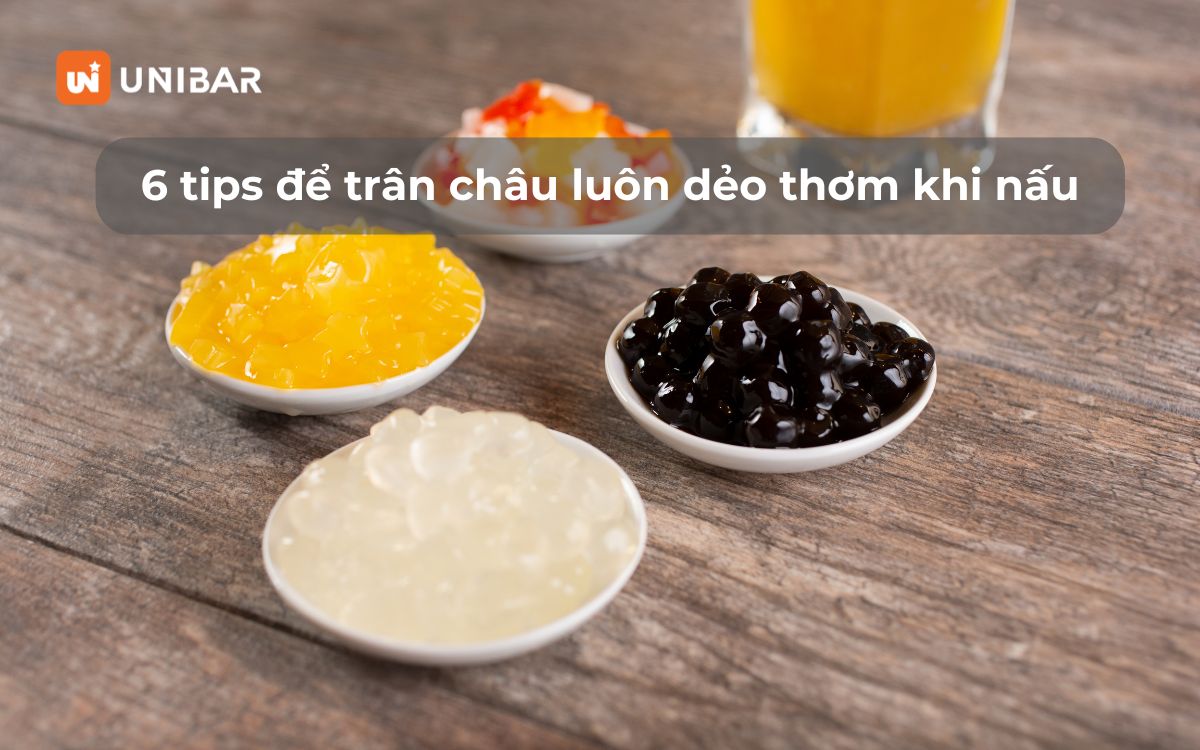 6 tips để trân châu luôn dẻo thơm khi nấu