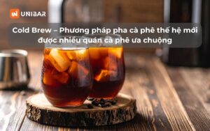 Cold Brew – Phương pháp pha cà phê thế hệ mới được nhiều quán cà phê ưa chuộng