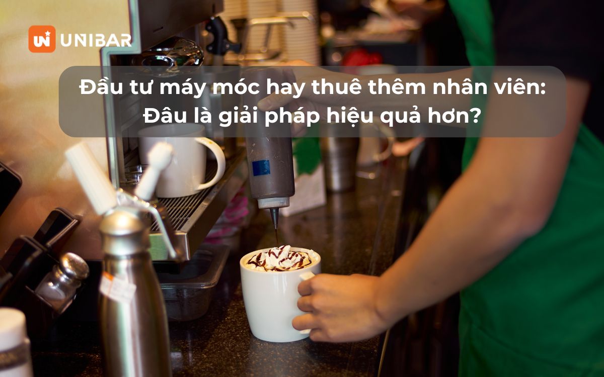 Đầu tư máy móc hay thuê thêm nhân viên_ Đâu là giải pháp hiệu quả hơn